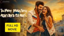 Tu Meri Mein Tera Mein Tera Tu Meri (2025) New Hindi HD Movie