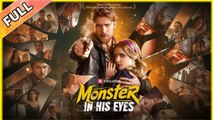 Monster in His Eyes - FULLMOVIE 2026 #englishsub