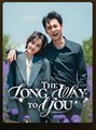 THE LONG WAY TO YOU - Drama FULL MOVIES ENGLISH SUB