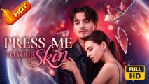 Press Me to Your Skin | Full Movie HD - Romance Sweet Romance Modern Father-and-Son Heartfelt Romantic Shocking Suspenseful Workplace USA Hospital Office Villa Contemporary All Ages Billionaire CEO