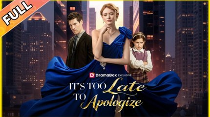 It's Too Late to Apologize FULLMOVIE 2026 #englishsub
