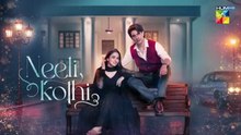Neeli Kothi - Episode 10 Teaser - 5th January 2026 - [ Anmol Baloch & Talha Chahour ] - HUM TV
