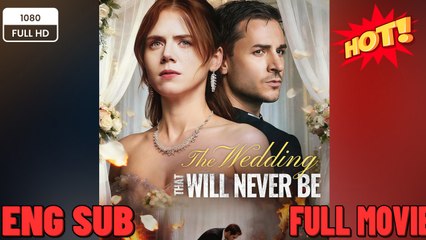 🔥 🔥 [Hot 2026] 🍀The Wedding That Never Was Full Movie