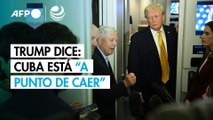 Trump dice que Cuba está 