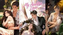 My Assertive Lover Full movie