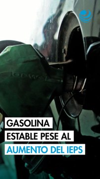 Precios de la gasolina, estables al inicio de 2026 pese a aumento del IEPS