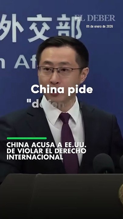 China acusa a EE.UU. de violar el derecho internacional