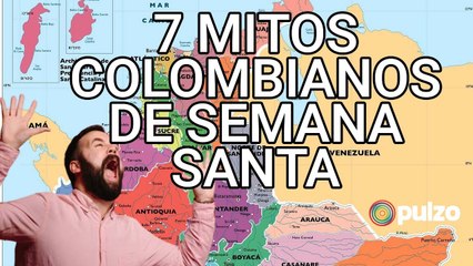 Semana Santa: 7 mitos que usted no sabía | Pulzo