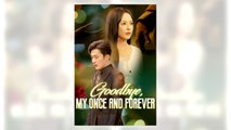 Goodbye My Once and Forever full movie