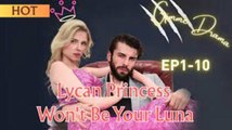 Lycan Princess Won't Be Your Luna 🍁 - Full Movie
