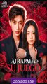 [Doblado ESP] Atrapada en Su Juego pelicula completa
