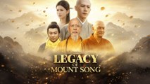 Legacy Of Mount Song #FullMovie