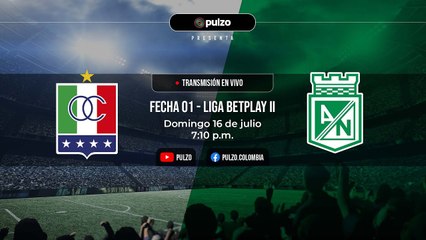ONCE CALDAS VS. NACIONAL: narración EN VIVO del partido por la fecha 01 de la Liga BetPlay II