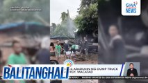 2, patay matapos araruhin ng dump truck ang ilang bahay sa Brgy. Macatad | Balitanghali