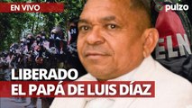 Atención: Papá de Luis Díaz fue liberado luego de 12 días de secuestro