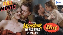 [New Drama] Monster In His Eyes #reelshort - Full Movie | Drama Video Studio