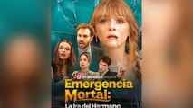 Emergencia mortal La ira del hermano (Doblado)  En Espanol