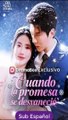 [SUB ESPAÑOL] Cuando la promesa se desvaneció pelicula completa