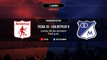 AMÉRICA DE CALI VS. MILLONARIOS: narración EN VIVO del partido por la fecha 16 de la Liga BetPlay II