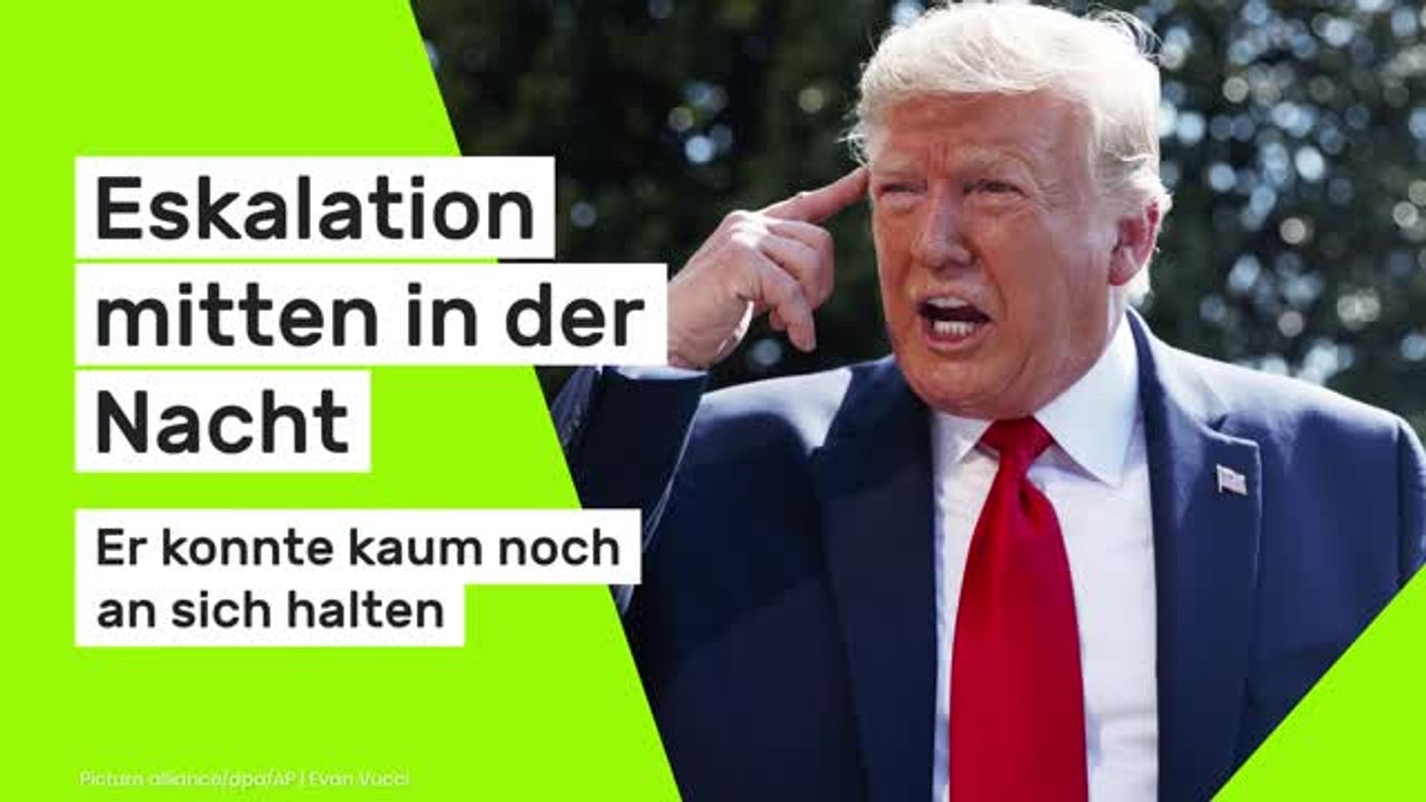 Donald Trump: Eskalation mitten in der Nacht - er konnte kaum noch an sich halten