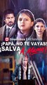 ¡Papá, no te vayas! ¡Salva a mamá! (Doblado) #En Espanol