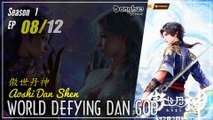 World Defying Dan God  Season 1 Eps. 08  傲世丹神 Aoshi Dan Shen | Donghua - 1080P CC English