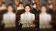 Paths of Healing_Chinese Drama Eng Sub