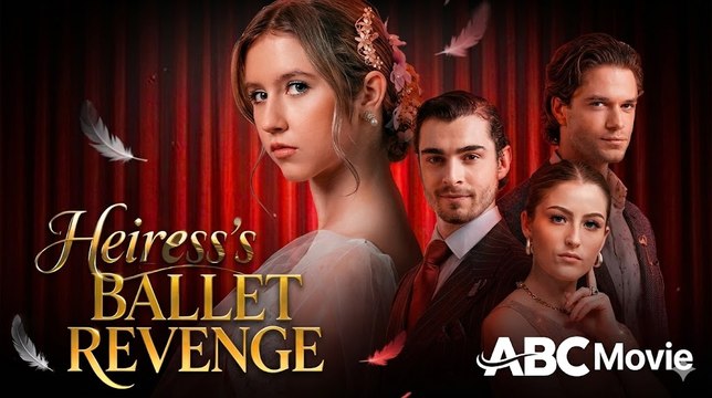 🎁🔥[Hot 2026]Heiress's Ballet Revenge🏡ABC movie🏆🏆🏆🏆🏆