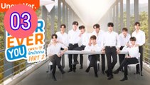 Fourever You Part 2 Uncut Ver Episode 3 Engsub – Full Episode