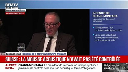 Incendie à Crans-Montana: "Les contrôles périodiques n'ont pas été effectués entre 2020 et 2025", déplore Nicolas Féraud, président de la commune de Crans-Montana