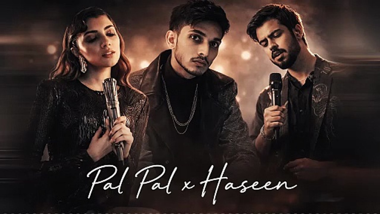 Pal Pal x Haseen Mashup ft. Talha Anjum, Ahmad Faraz, Talwinder & Afusic