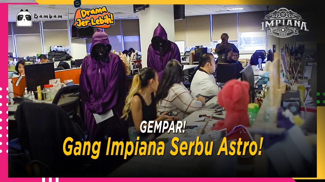 Gempar: Gang Impiana Serbu Astro Malaysia! | Drama Jer Lebih