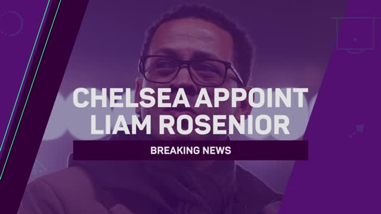 Breaking News - Chelsea appoint Liam Rosenior