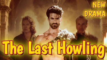 The Last Howling The Alpha King's Revenge - Full HD Movie