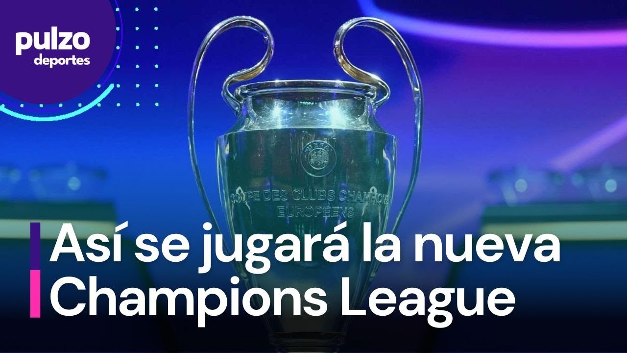 Así es el nuevo formato de la Champions League, Europa League y Conferencia League | Pulzo Deportes