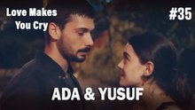Ada & Yusuf #35 - Love Makes You Cry