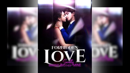 🎁🔥[Hot 2026] Forbidden Love - Secretly Making Brother Mine🏡ABC movie🏆🏆🏆🏆🏆
