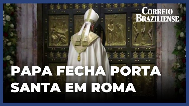 Papa fecha Porta Santa para marcar o fim do Jubileu de 2025
