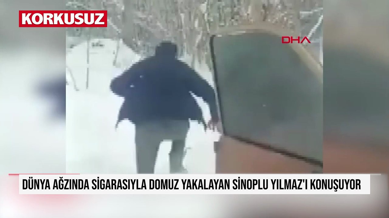 Dünya ağzında sigarasıyla domuz yakalayan Sinoplu Yılmaz'ı konuşuyor