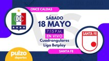 Once Caldas vs Santa Fe EN VIVO - cuadrangulares liga colombiana | Pulzo Deportes