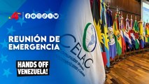 CELAC se reúne de emergencia: respuesta global tras criminal agresión en Venezuela perpetrada por EE.UU