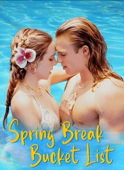 Spring Break Bucket List - Drama FULL MOVIES ENGLISH SUB