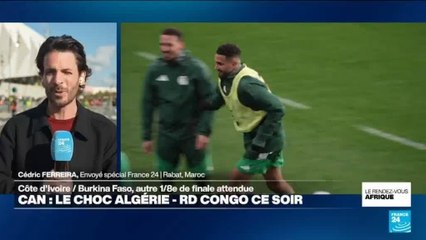 CAN 2025 : ferveur avant l'affiche Algérie-RD Congo, un choc entre deux grandes nations du football