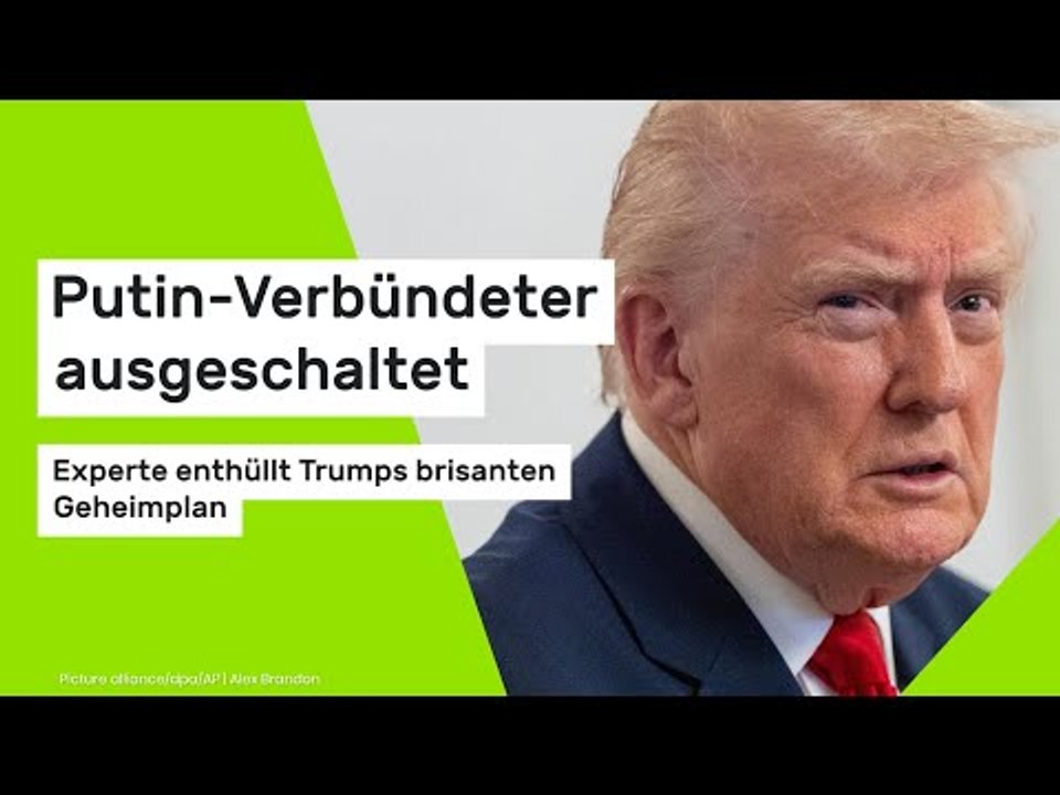 Putin-Verbündeter ausgeschaltet: Experte enthüllt Trumps brisanten Geheimplan