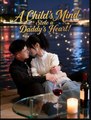 A Child's Mind Stole a Daddy's Heart Drama Movies English Sub