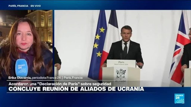 Informe desde París: países aliados de Ucrania establecen una Declaración de París
