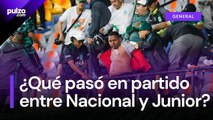 Disturbios en partido entre Nacional y Junior dejaron como resultado 21 heridos | Pulzo