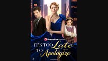 🔥 🔥 [Hot 2026] 🍀🔥🍀 It's Too Late to ApologizeFull New Drama 2026 Full Engsub