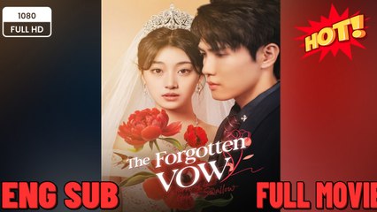 🔥 🔥 [Hot 2026] 🍀The Forgotten Vow – FULLMOVIE 2026 #englishsub