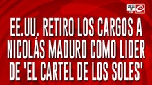 EE.UU. retiró los cargos a Maduro como líder de "El cártel de los soles"